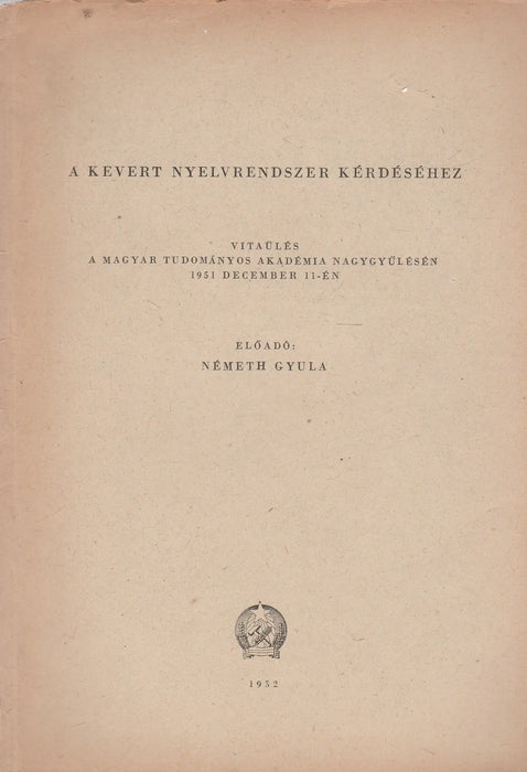 A kevert nyelvrendszer kérdéséhez - Oskola Antikvárium