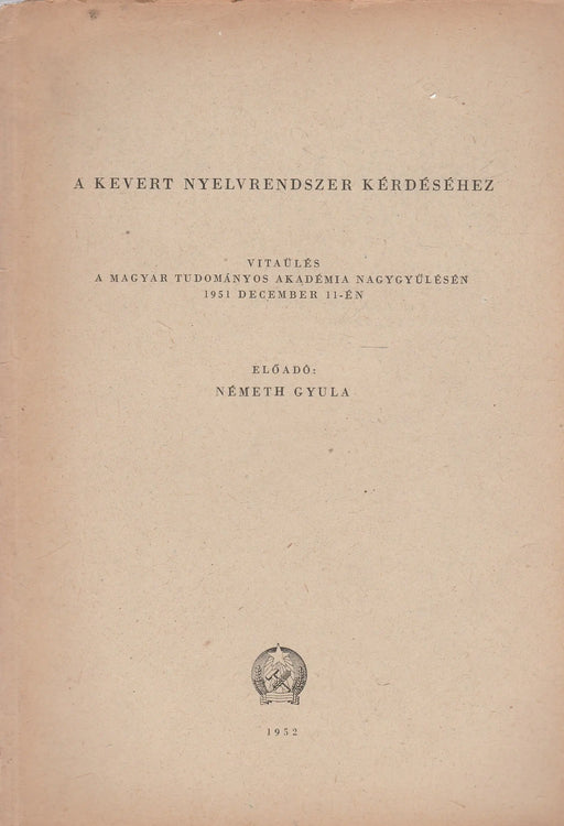 A kevert nyelvrendszer kérdéséhez - Oskola Antikvárium