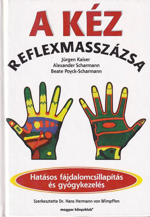 A kéz reflexmasszázsa - Oskola Antikvárium