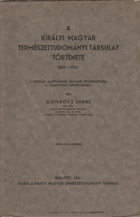 A Királyi Magyar Természettudományi Társulat története - Oskola Antikvárium