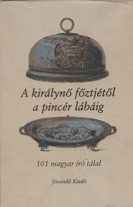 A királynő főztjétől a pincér lábáig - Oskola Antikvárium