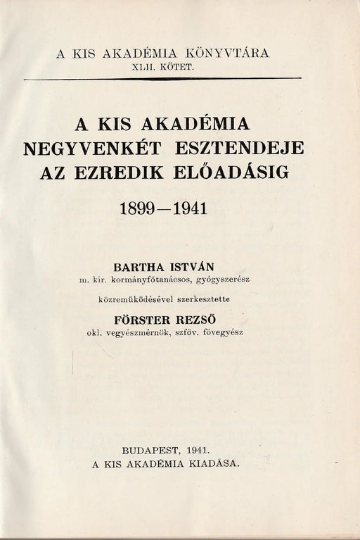 A Kis Akadémia negyvenkét esztendeje az ezredik előadásig - Oskola Antikvárium