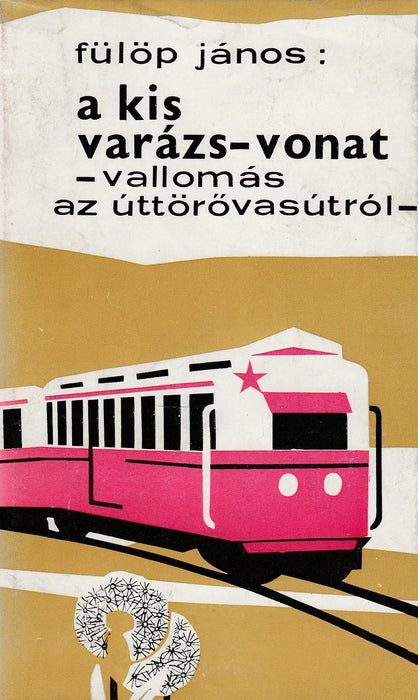 A kis varázs - vonat - Oskola Antikvárium
