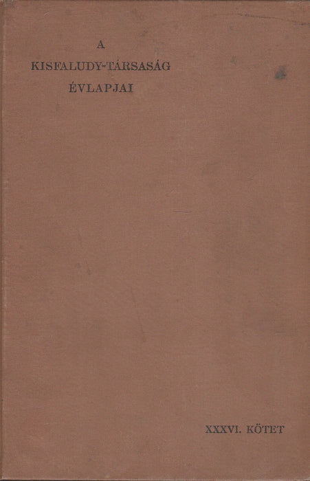 A Kisfaludy - Társaság évlapjai 1901 - 1902. XXXVI. kötet - Oskola Antikvárium