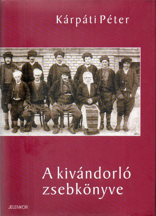 A kivándorló zsebkönyve - Oskola Antikvárium