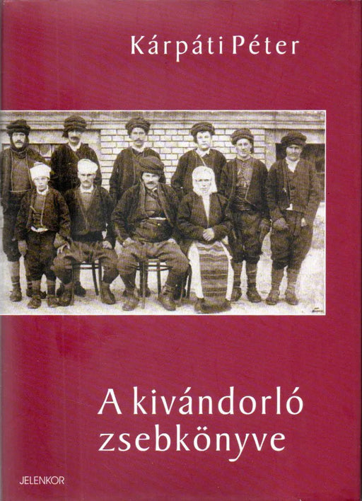 A kivándorló zsebkönyve - Oskola Antikvárium