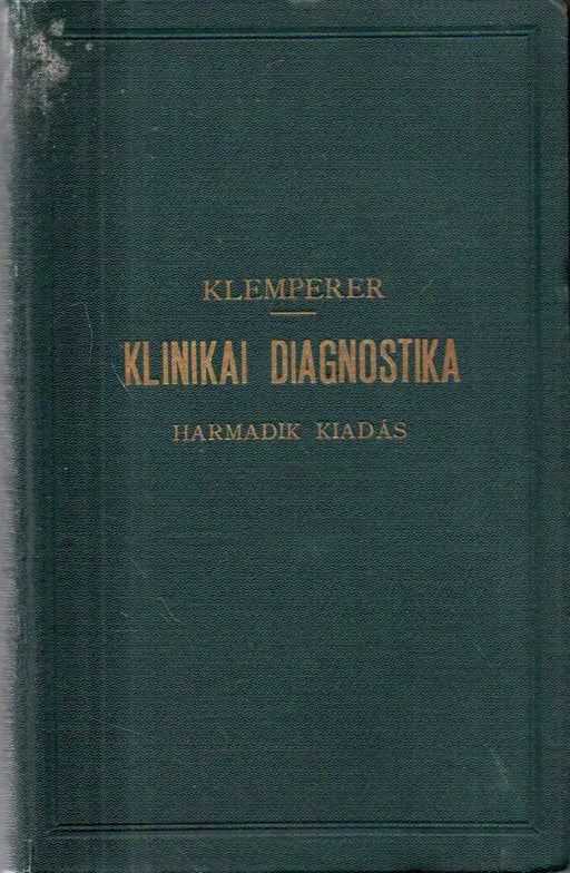 A klinikai diagnosztika alapvonalai - Oskola Antikvárium
