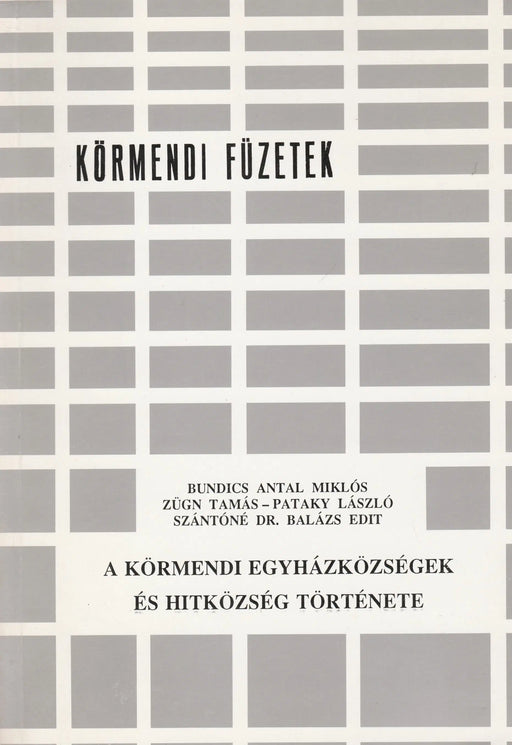 A körmendi egyházközségek és hitközség története - Oskola Antikvárium
