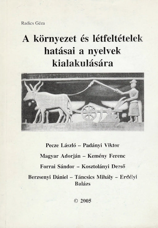 A környezet és létfeltételek hatásai a nyelvek kialakulására - Oskola Antikvárium