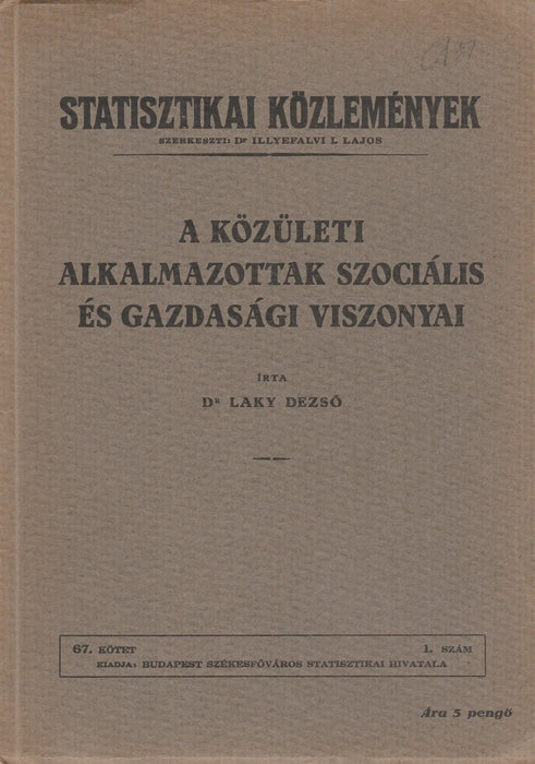 A közületi alkalmazottak szociális és gazdasági viszonyai - Oskola Antikvárium