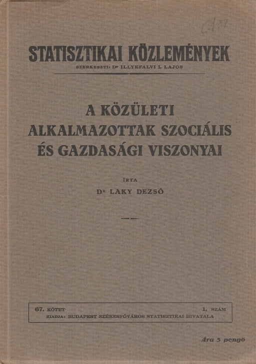 A közületi alkalmazottak szociális és gazdasági viszonyai - Oskola Antikvárium