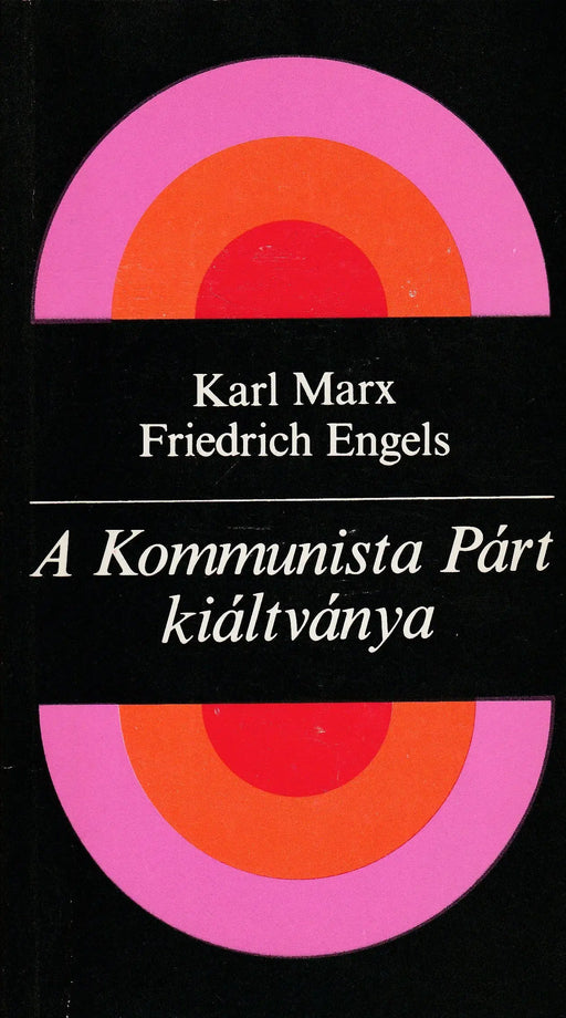 A Kommunista Párt kiáltványa - Oskola Antikvárium