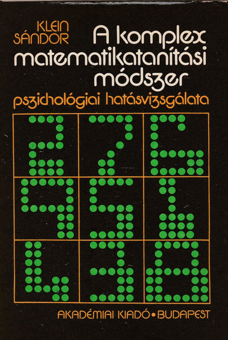 A komplex matematikatanítási módszer pszichológiai hatásvizsgálata - Oskola Antikvárium