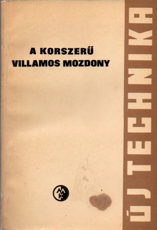 A korszerű villamos mozdony - Oskola Antikvárium