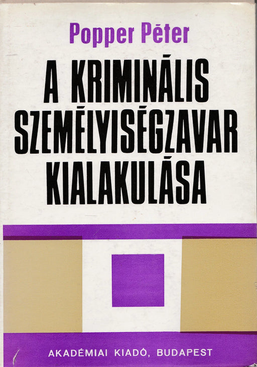 A kriminális személyiségzavar kialakulása - Oskola Antikvárium