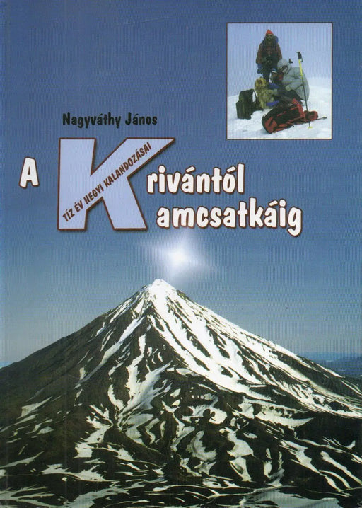 A Krivántól Kamcsatkáig - Oskola Antikvárium
