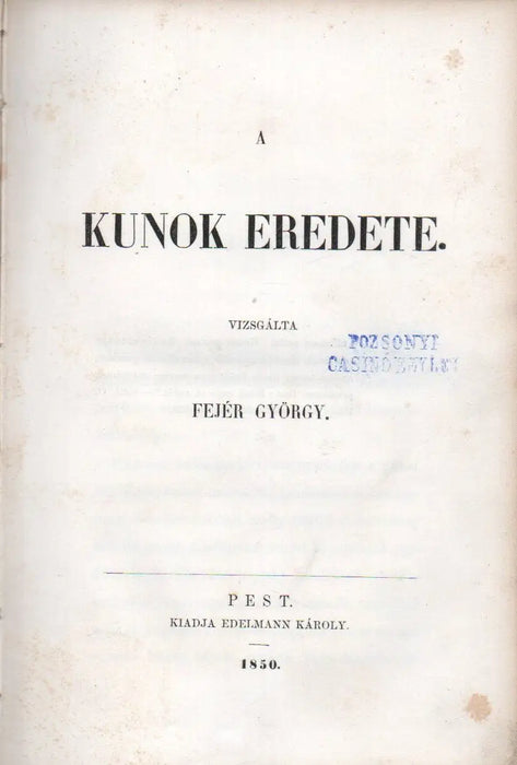 A kunok eredete - A kazarokról - Oskola Antikvárium
