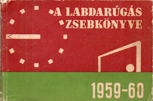 A labdarúgás zsebkönyve 1959 - 60 - Oskola Antikvárium
