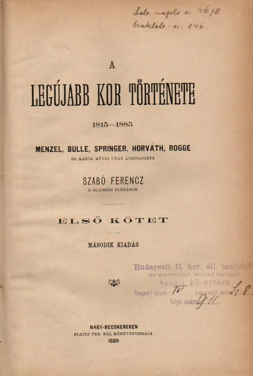 A legújabb kor története 1815 - 1885 I. - Oskola Antikvárium