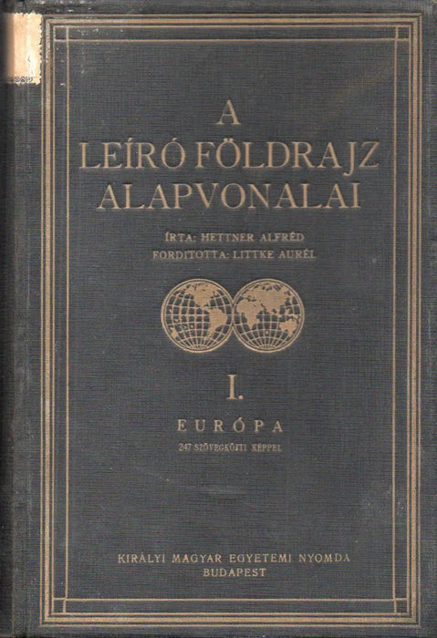 A leíró földrajz alapvonalai I. - Oskola Antikvárium