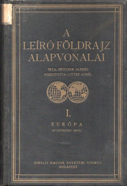 A leíró földrajz alapvonalai I. - Oskola Antikvárium