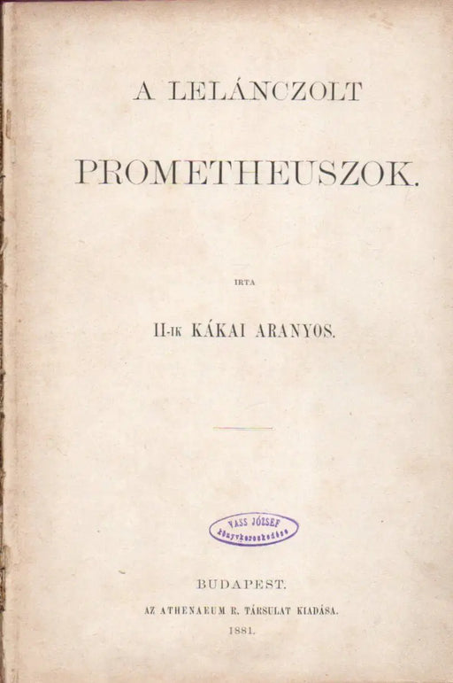 A lelánczolt Prometheuszok - Oskola Antikvárium