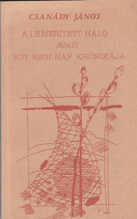 A lemerített háló avagy egy régi nap krónikája - Oskola Antikvárium