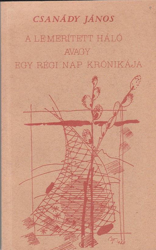 A lemerített háló avagy egy régi nap krónikája - Oskola Antikvárium