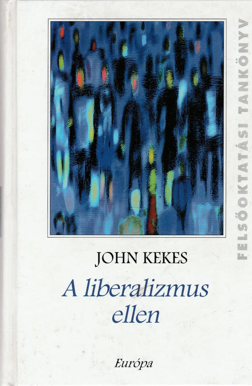 A liberalizmus ellen - Oskola Antikvárium