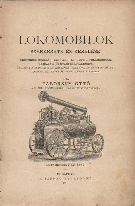 A lokomobilok szerkezete és kezelése - Oskola Antikvárium