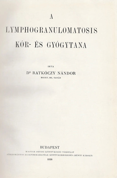 A lymphogranulomatosis kór - és gyógytana - Oskola Antikvárium