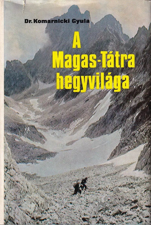 A Magas - Tátra hegyvilága - Oskola Antikvárium