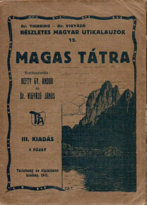 A Magas Tátra részletes kalauza - Oskola Antikvárium