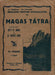 A Magas Tátra részletes kalauza - Oskola Antikvárium