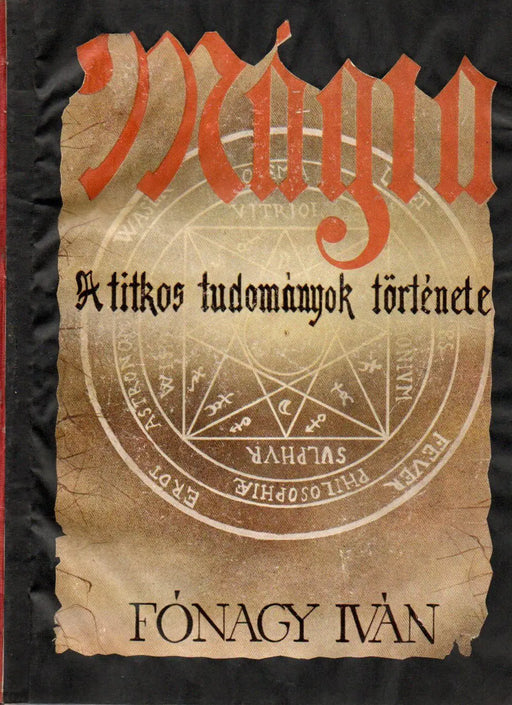 A mágia és a titkos tudományok története - Oskola Antikvárium