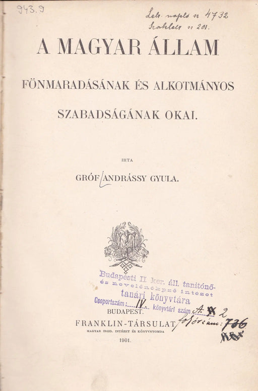A magyar állam fönmaradásának és alkotmányos szabadságának okai I - II. - Oskola Antikvárium