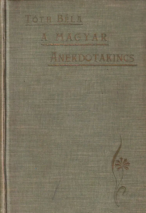 A magyar anekdotakincs - Oskola Antikvárium