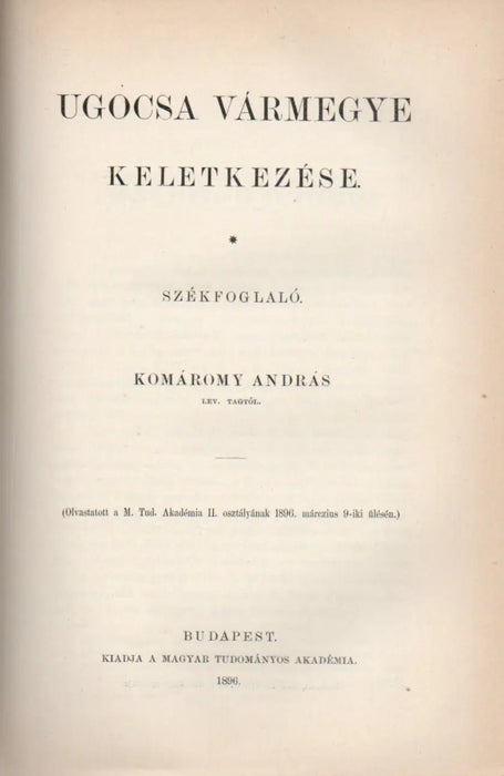 A magyar Anjouk eredete - A megye és a várispánság - Régi magyar birtokviszonyok - Oklevelek II. István korából - Taine Hippolyt mint történetíró - Újabb tanulmányok a rézkorról - Ugocsa vármegye keletkezése - A jobbágy - adózás 1577 - 97 - ben - Oskola Antikvárium