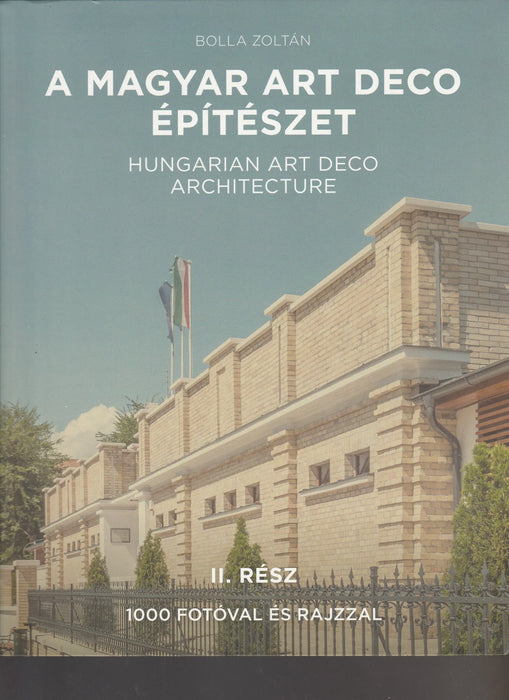 A magyar art deco építészet II. - Oskola Antikvárium
