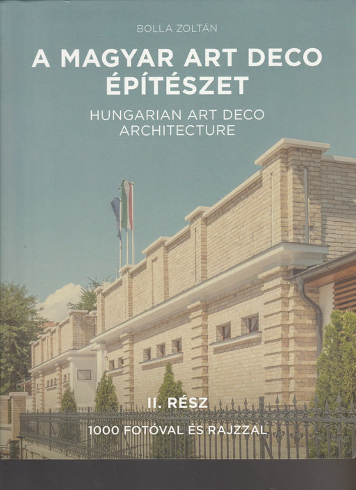 A magyar art deco építészet II. - Oskola Antikvárium
