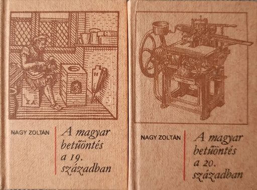 A magyar betűöntés a 19 - 20. században I - II. - Oskola Antikvárium