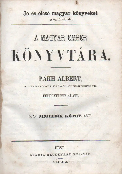 A magyar ember könyvtára IV. - Oskola Antikvárium