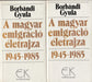 A magyar emigráció életrajza 1945 - 1985 I - II. - Oskola Antikvárium