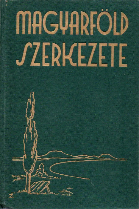 A magyar föld szerkezete - Oskola Antikvárium