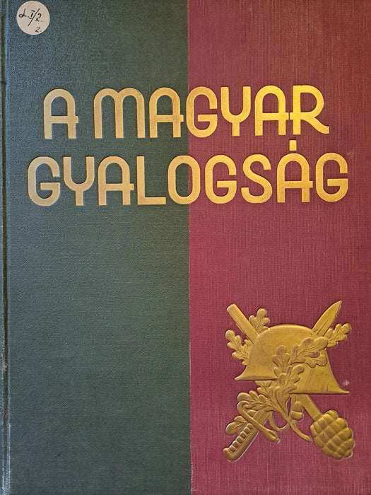 A magyar gyalogság - Oskola Antikvárium