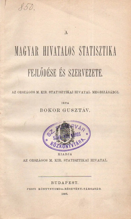 A magyar hivatalos statisztika fejlődése és szervezete - Oskola Antikvárium