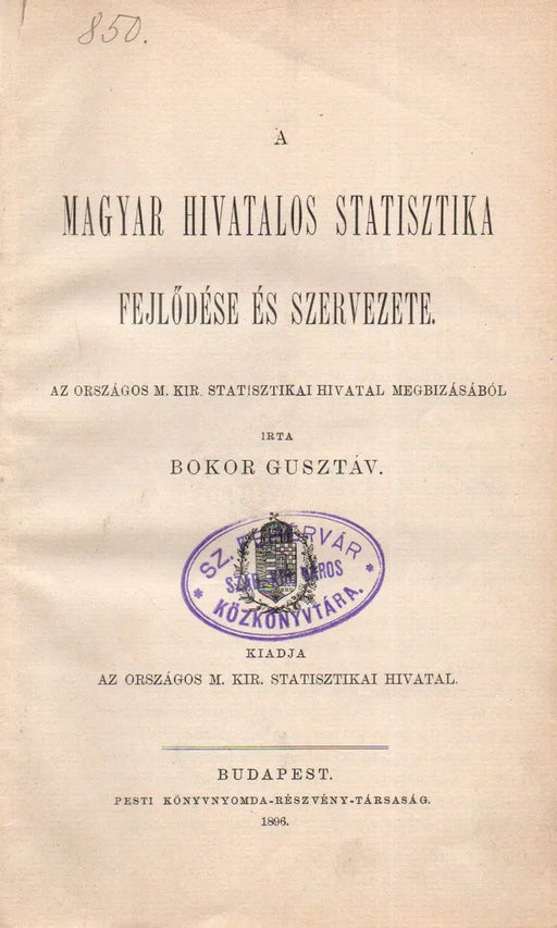 A magyar hivatalos statisztika fejlődése és szervezete - Oskola Antikvárium