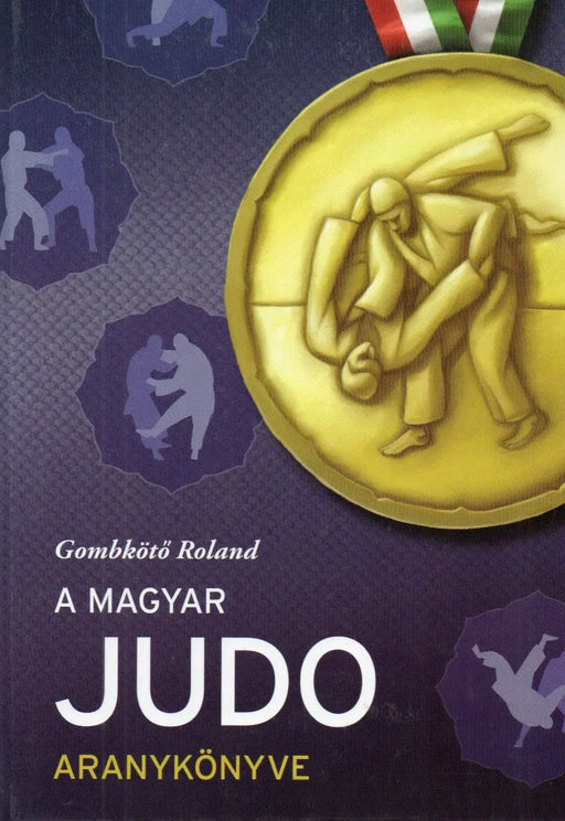A magyar judo aranykönyve - Oskola Antikvárium