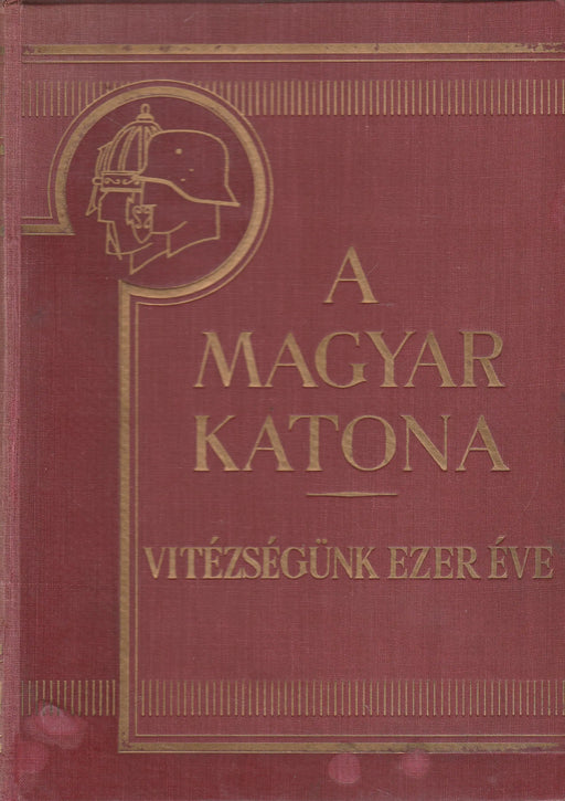 A magyar katona I - II. - Oskola Antikvárium
