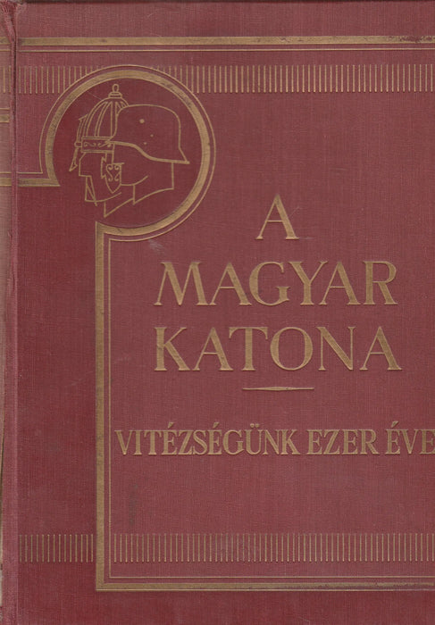 A magyar katona I - II. - Oskola Antikvárium